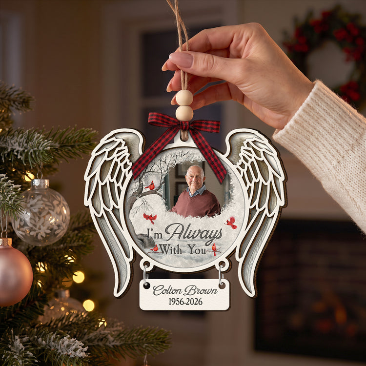 I'm-Always With You Custom Photo Christmas Memorial - Personalized Ornament 7