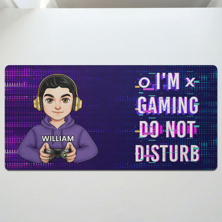I'm-Gaming-Do-Not-Disturb-For-Gaming-Lovers,-Him,-Her-Personalized-Desk-Mat-3