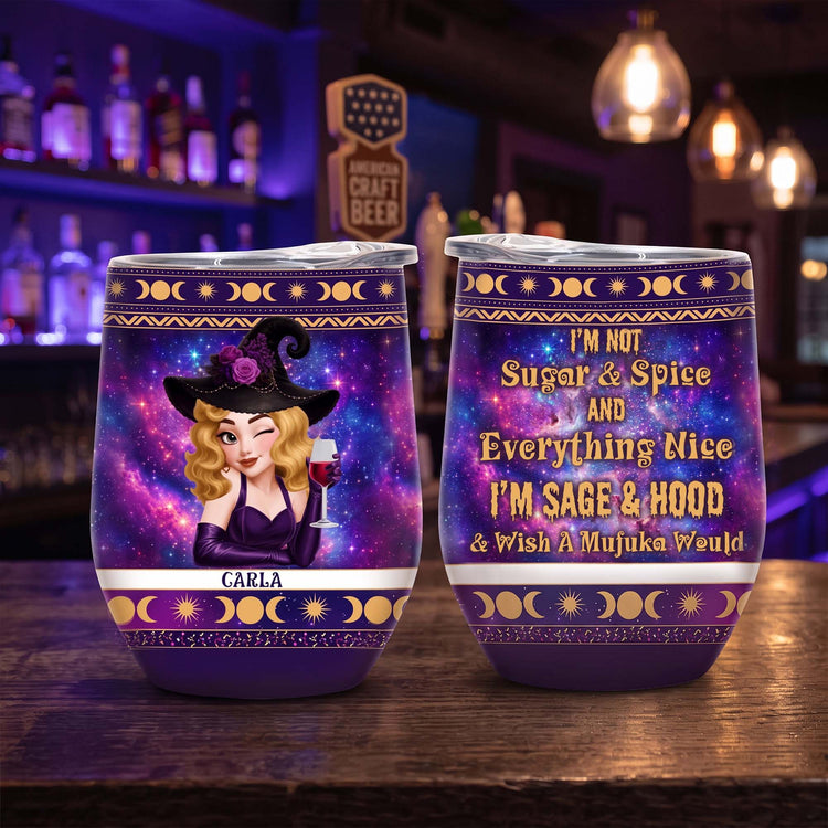 I'm-Not-Sugar-&-Spice-And-Everything-Nice-Witch-3D-Style-Personalized-Wine-Tumbler-2