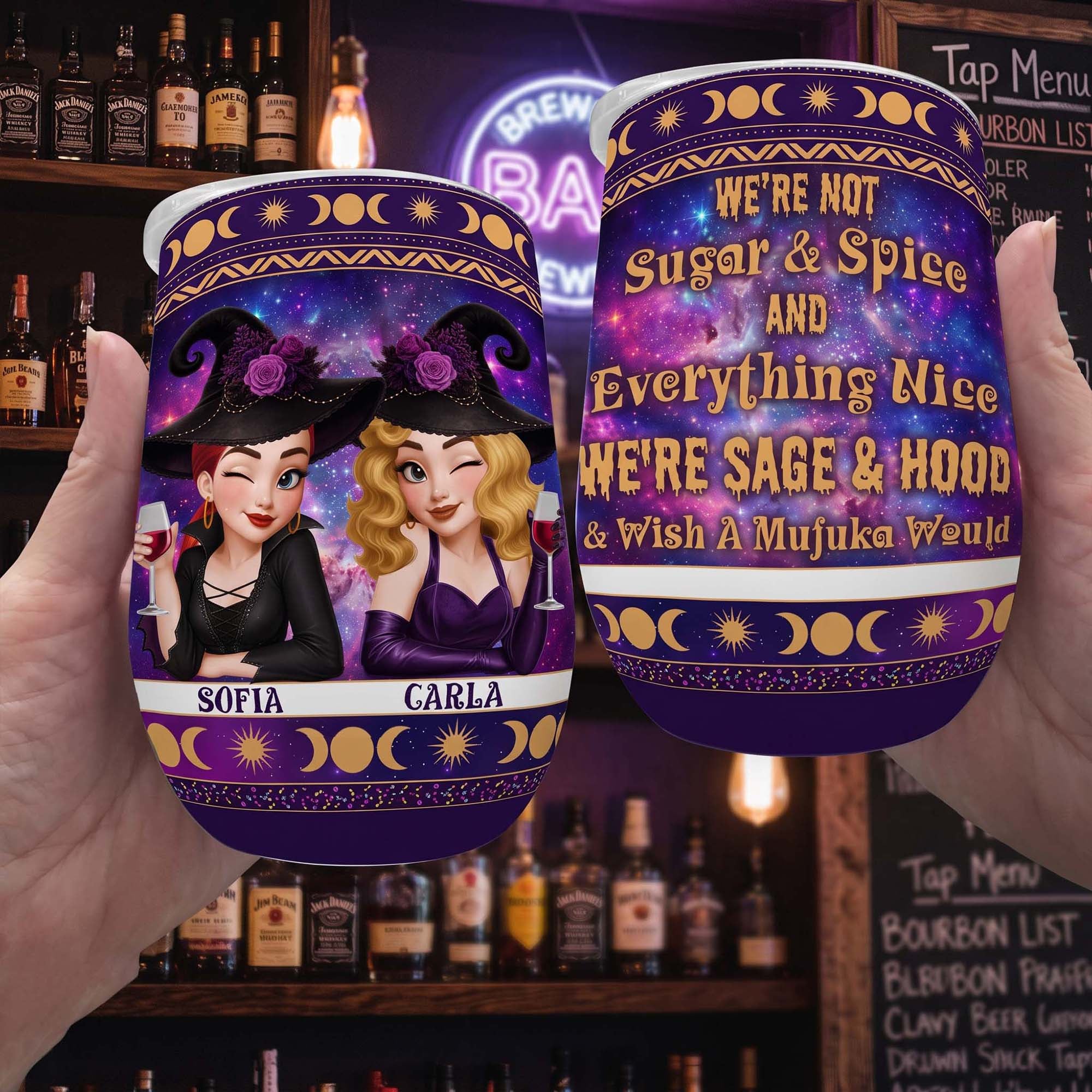 I'm-Not-Sugar-&-Spice-And-Everything-Nice-Witch-3D-Style-Personalized-Wine-Tumbler-5