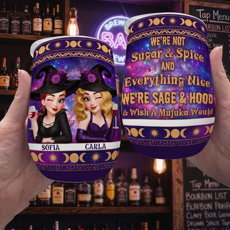 I'm-Not-Sugar-&-Spice-And-Everything-Nice-Witch-3D-Style-Personalized-Wine-Tumbler-5