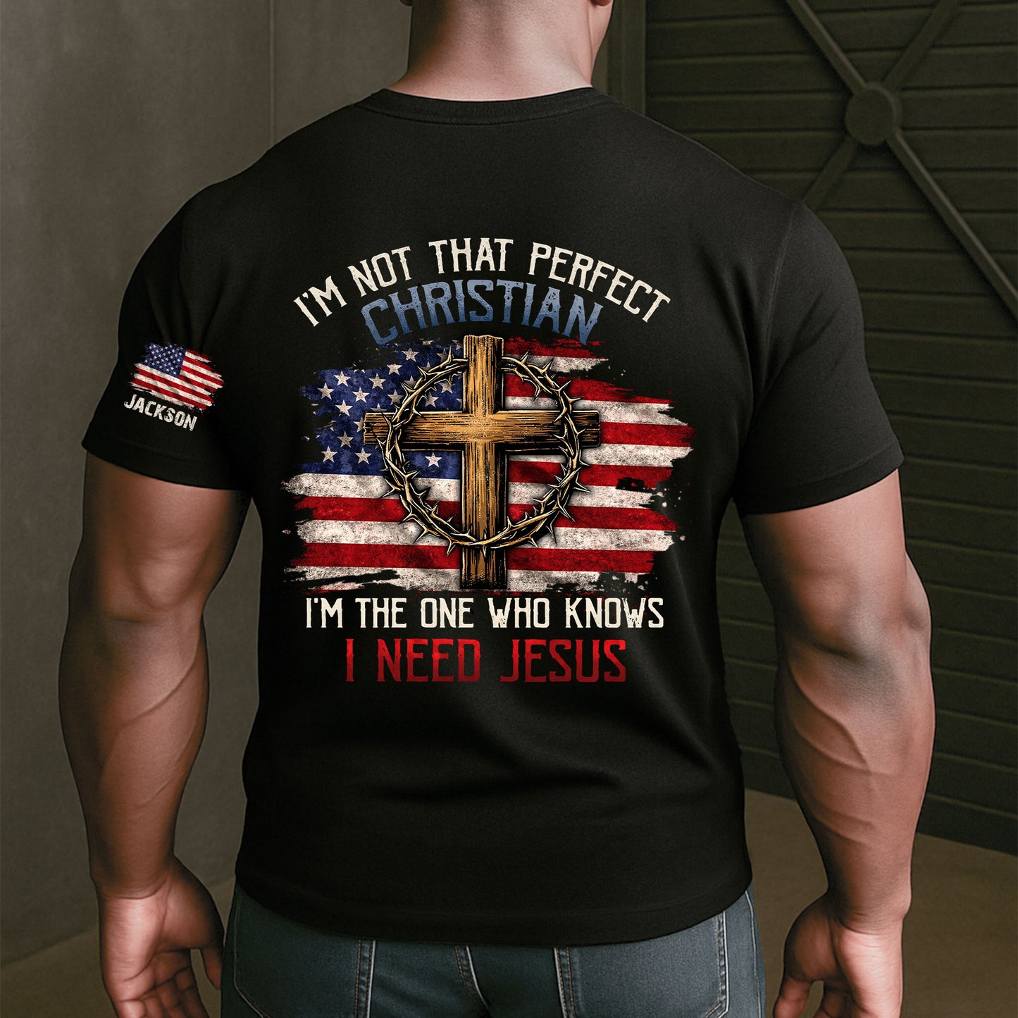 I’m-Not-That-Perfect-Christian,-I’m-The-One-Who-Knows-I-Need-Jesus-Personalized-Shirt-4