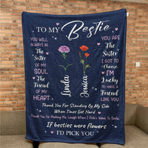 If Besties Were Flowers I'd Pick You - Custom Birth Flower - Personalized Blanket