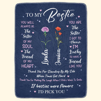 If Besties Were Flowers I'd Pick You - Custom Birth Flower - Personalized Blanket