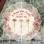 If Besties Were Flowers I'd Pick You - Custom Birth Flowers - Personalized Wind Spinner