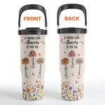 If Friends Were Flowers I'd Pick You - Personalized 30oz Tumbler With Handle