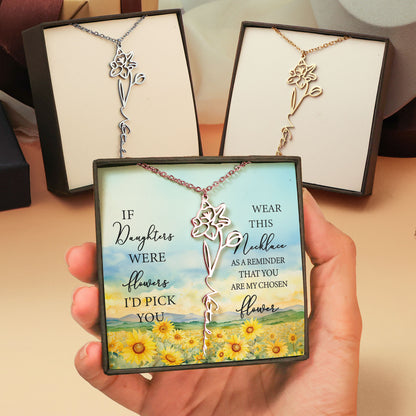 If Daughters Were Flowers I'd Pick You - Custom Birth Flower - Custom Name Necklace