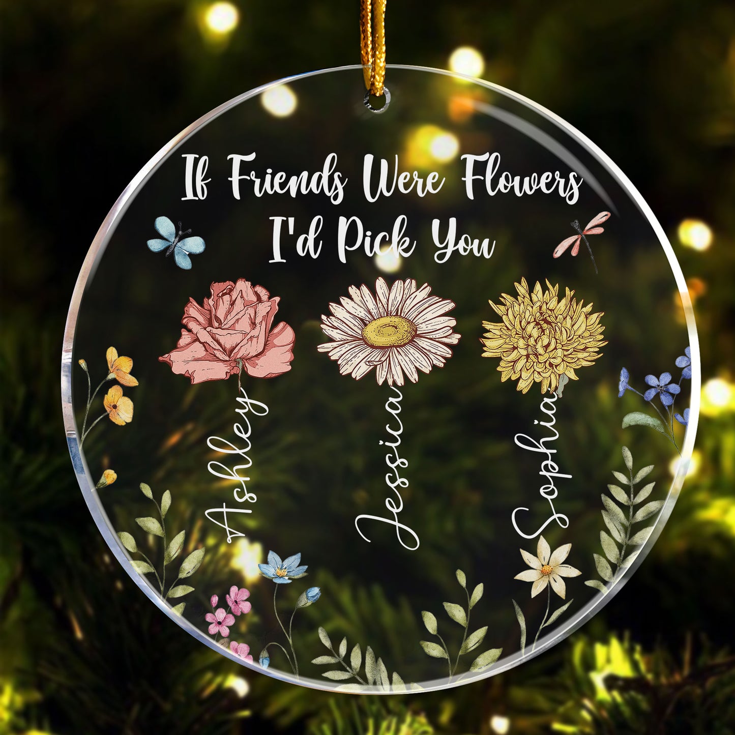 If Friends Were Flowers I'd Pick You - Personalized Acrylic Ornament