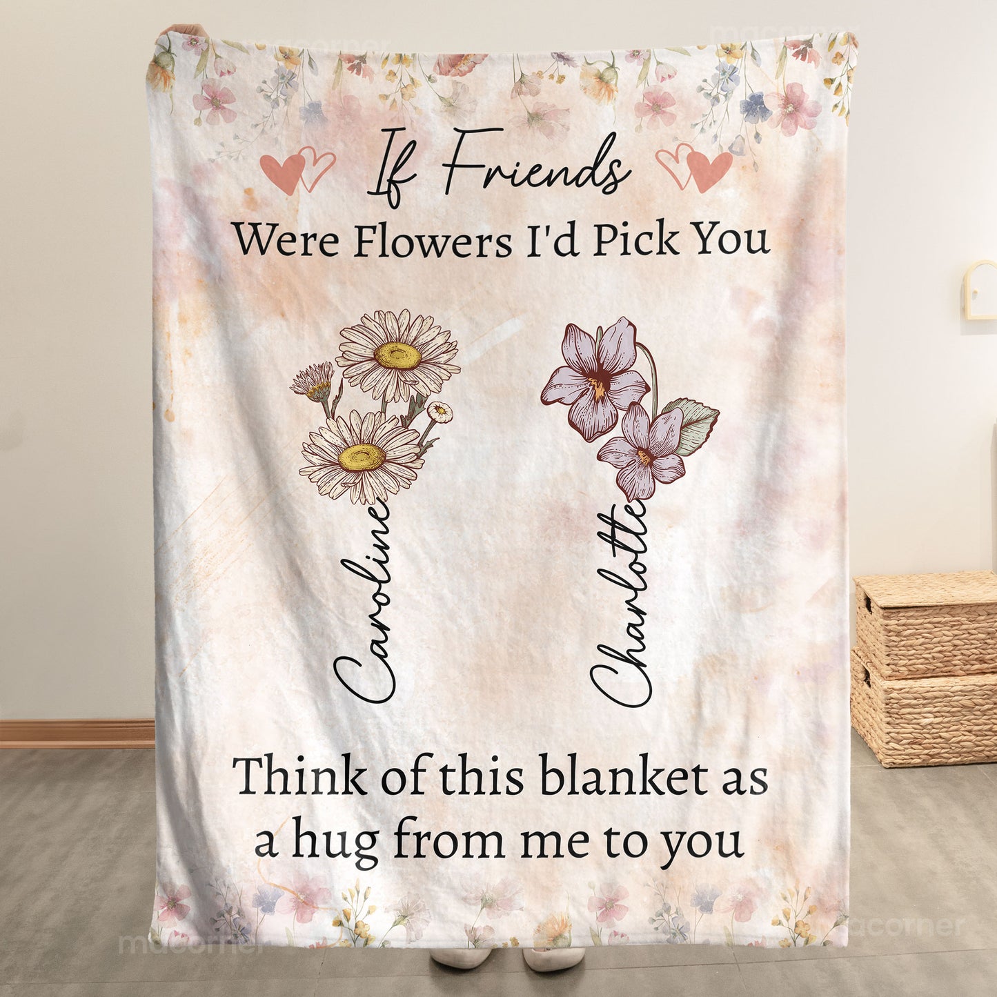 If Friends Were Flowers I'd Pick You - Personalized Blanket