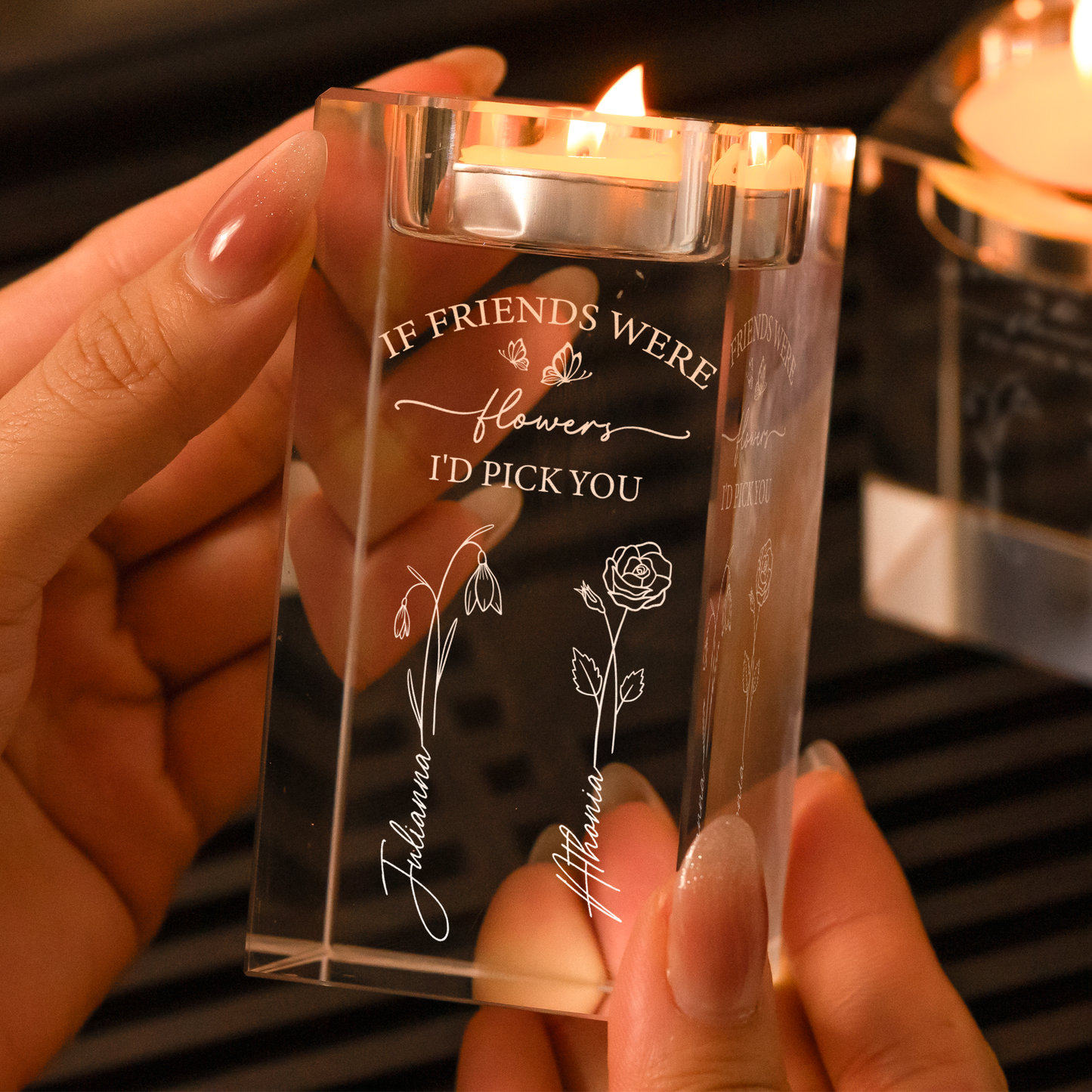 If Friends Were Flowers I'd Pick You - Personalized 2D Crystal Candle Holder