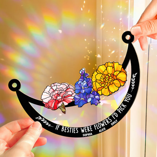 If Friends Were Flowers I'd Pick You - Personalized Rainbow Suncatcher