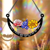 If Friends Were Flowers I'd Pick You - Personalized Rainbow Suncatcher