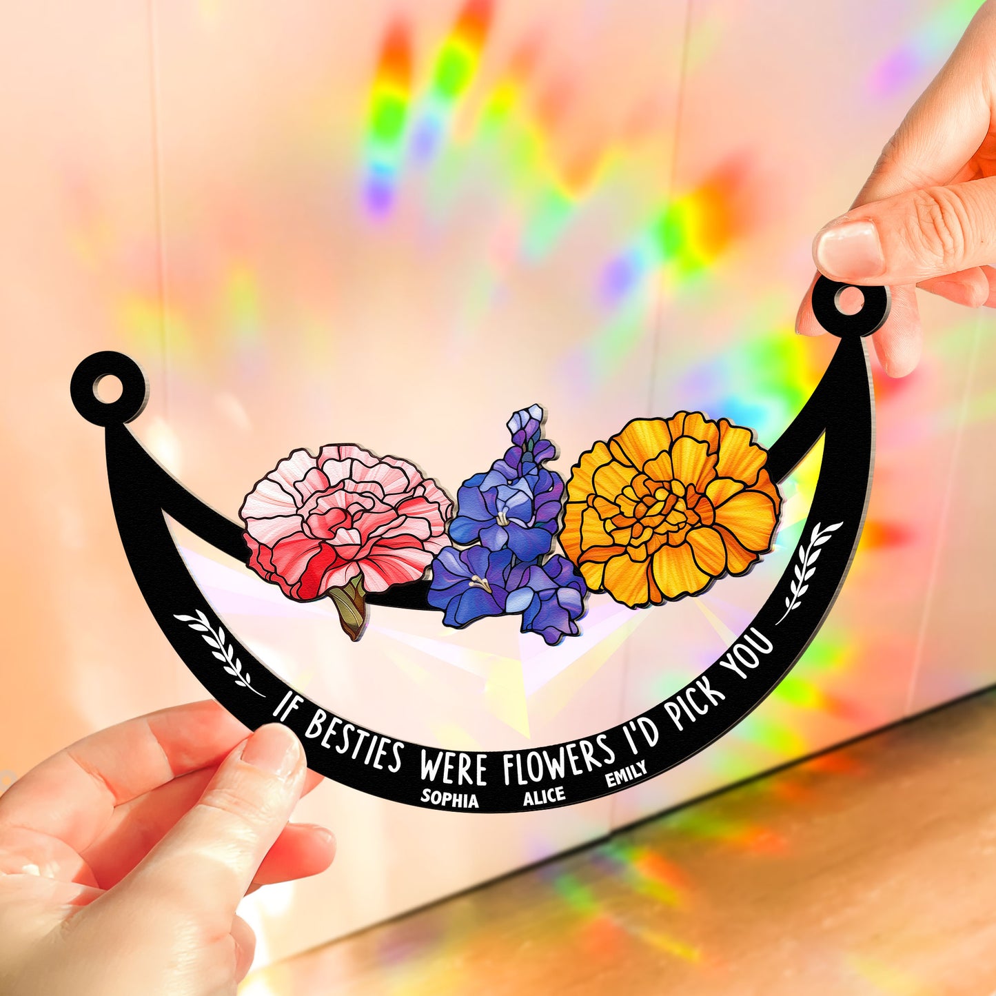 If Friends Were Flowers I'd Pick You - Personalized Rainbow Suncatcher