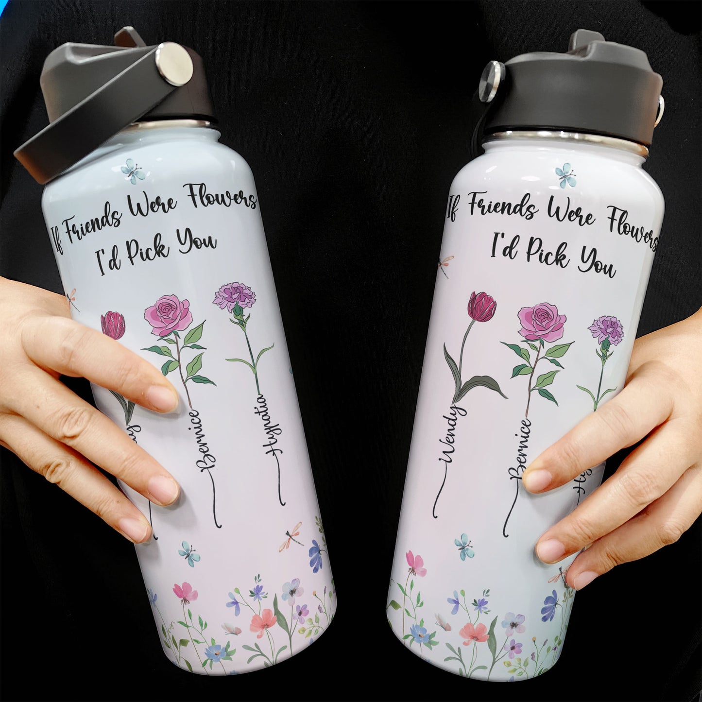 Flowers Bottle If Friends Were Flowers - Personalized Stainless Steel Water Bottle