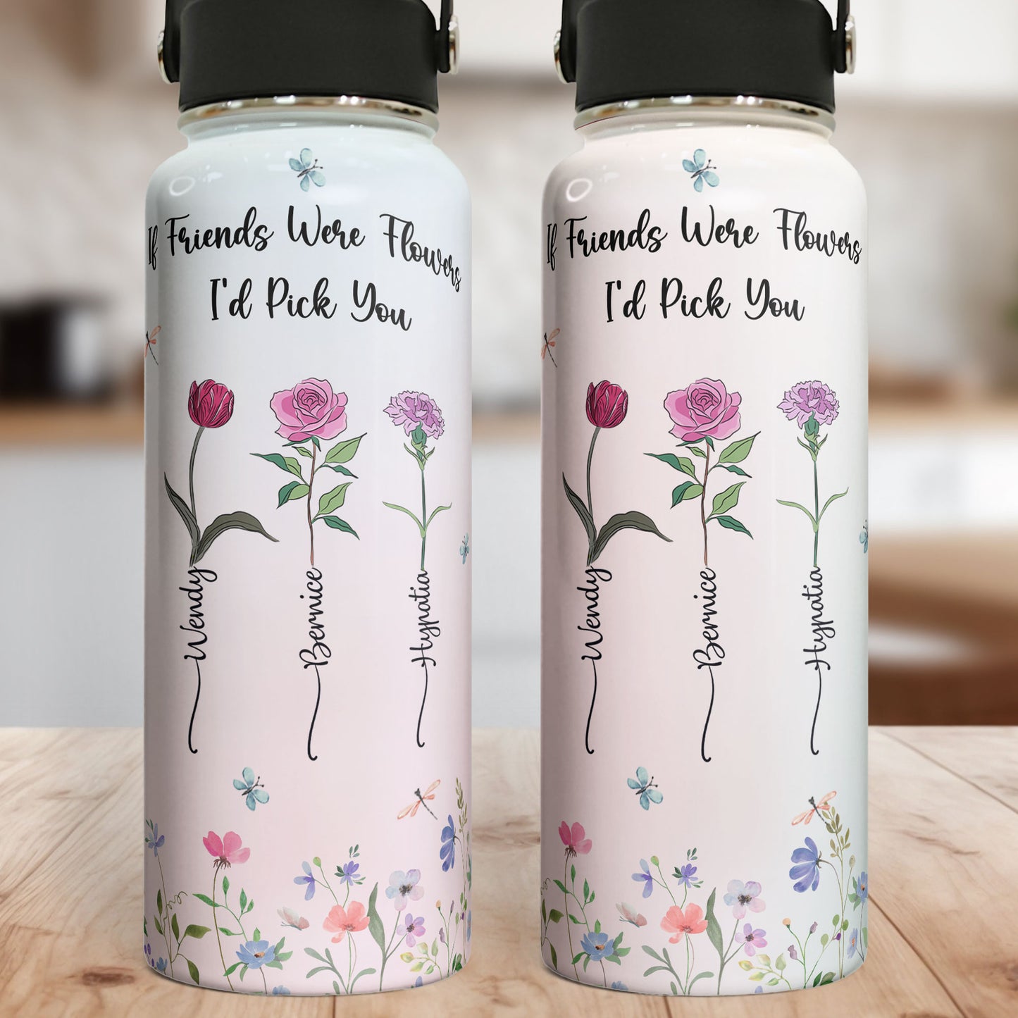 Flowers Bottle If Friends Were Flowers - Personalized Stainless Steel Water Bottle