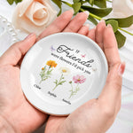 If Friends Were Flowers I'd Pick You New Version Friendship Gift - Personalized Jewelry Dish