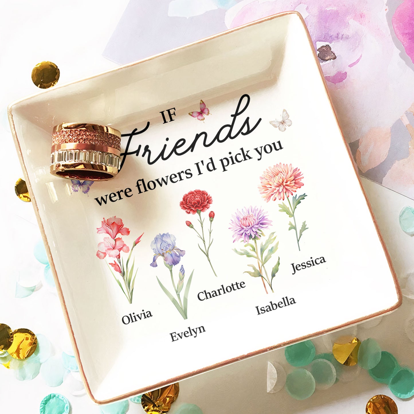 If Friends Were Flowers I'd Pick You New Version Friendship Gift - Personalized Jewelry Dish
