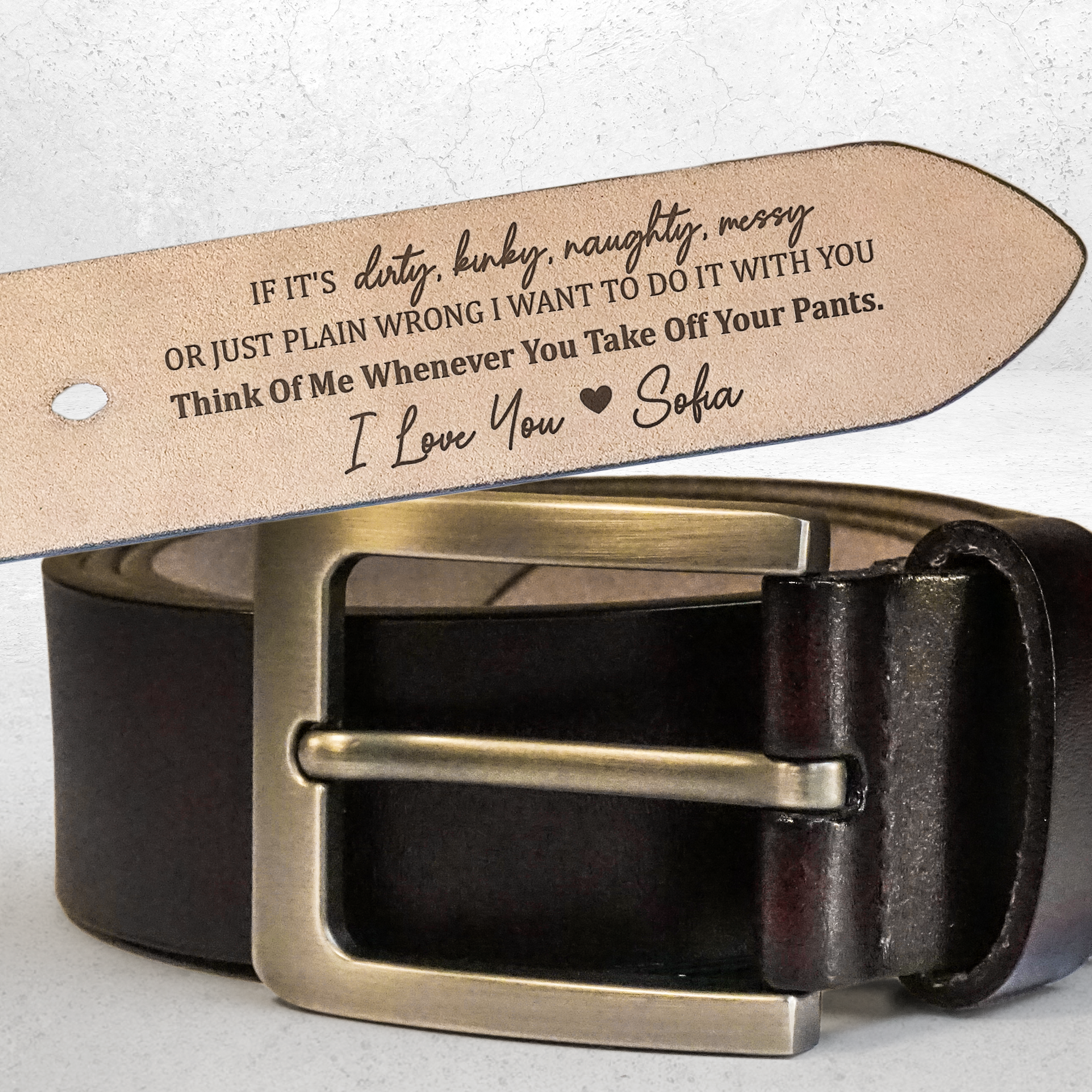 Father's Day Gifts, If It's Dirty, Kinky, Naughty, Messy - Personalized Engraved Leather Belt