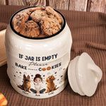 If Jar Is Empty Please Bake More Cookies - Personalized Cookie Jar