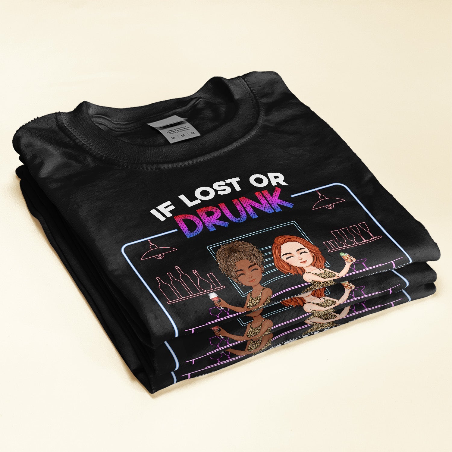 If Lost Or Drunk Please Return To Friend - Personalized Bestie Shirts
