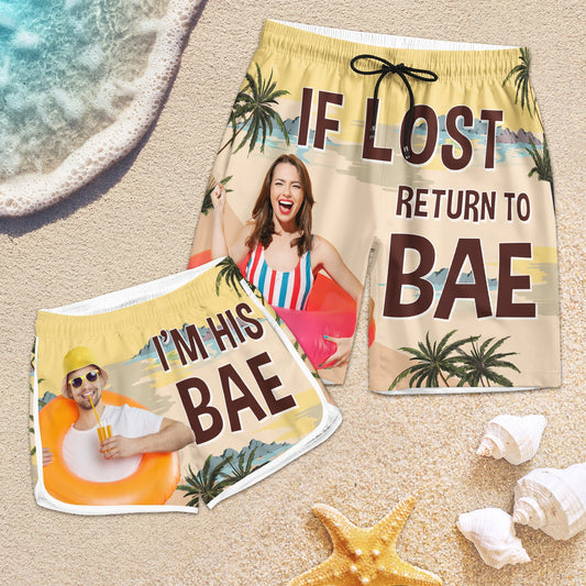 If Lost Return To Bae - Personalized Photo Couple Beach Shorts