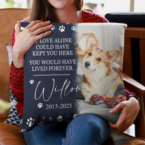 If Love Alone Could Have Kept You Pet Loss - Personalized Photo Pillow (Insert Included)