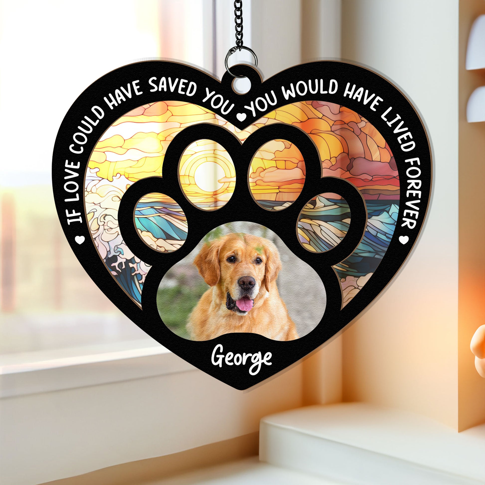 If Love Could Have Saved You - Personalized Window Hanging Suncatcher Ornament