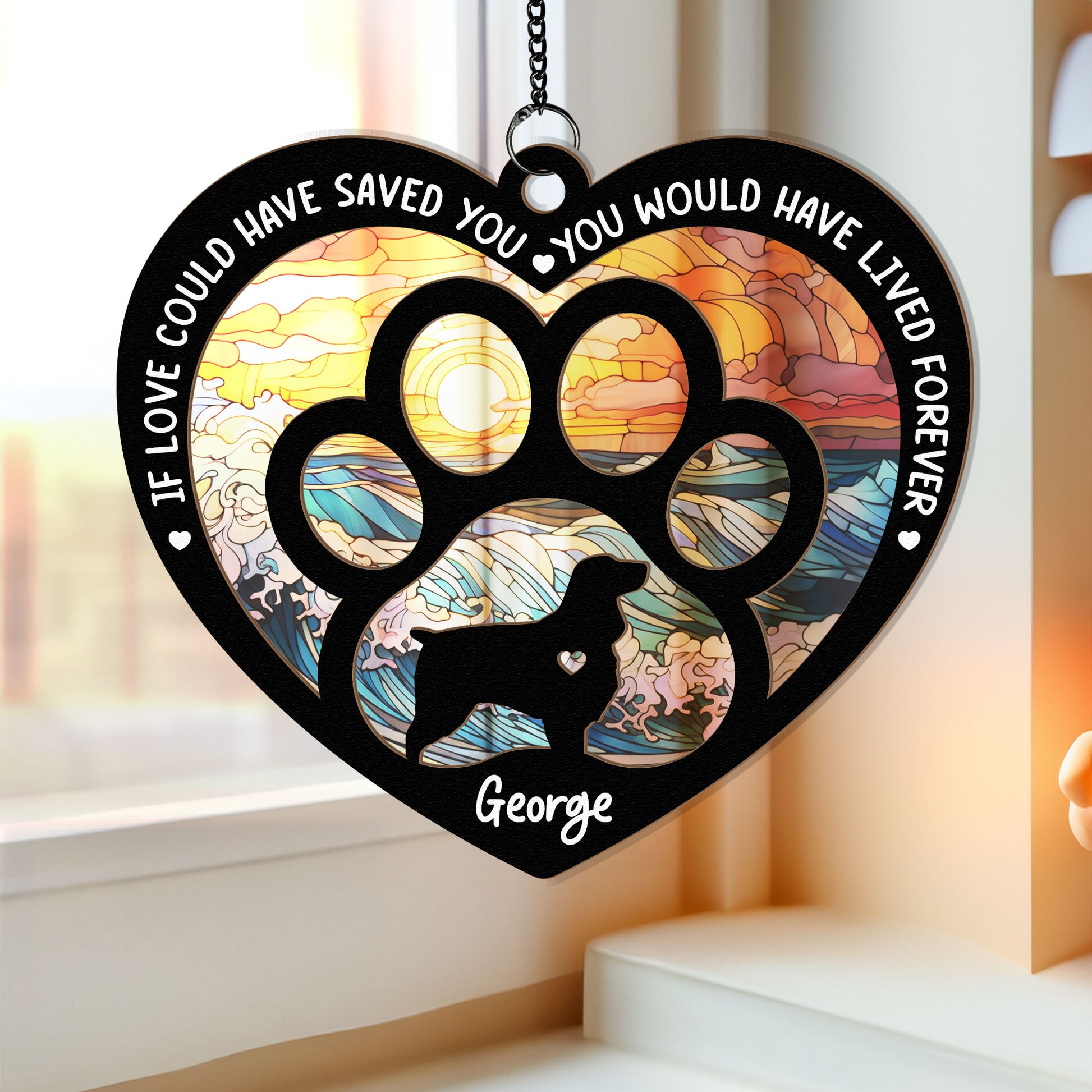 If Love Could Have Saved You - Personalized Window Hanging Suncatcher Ornament