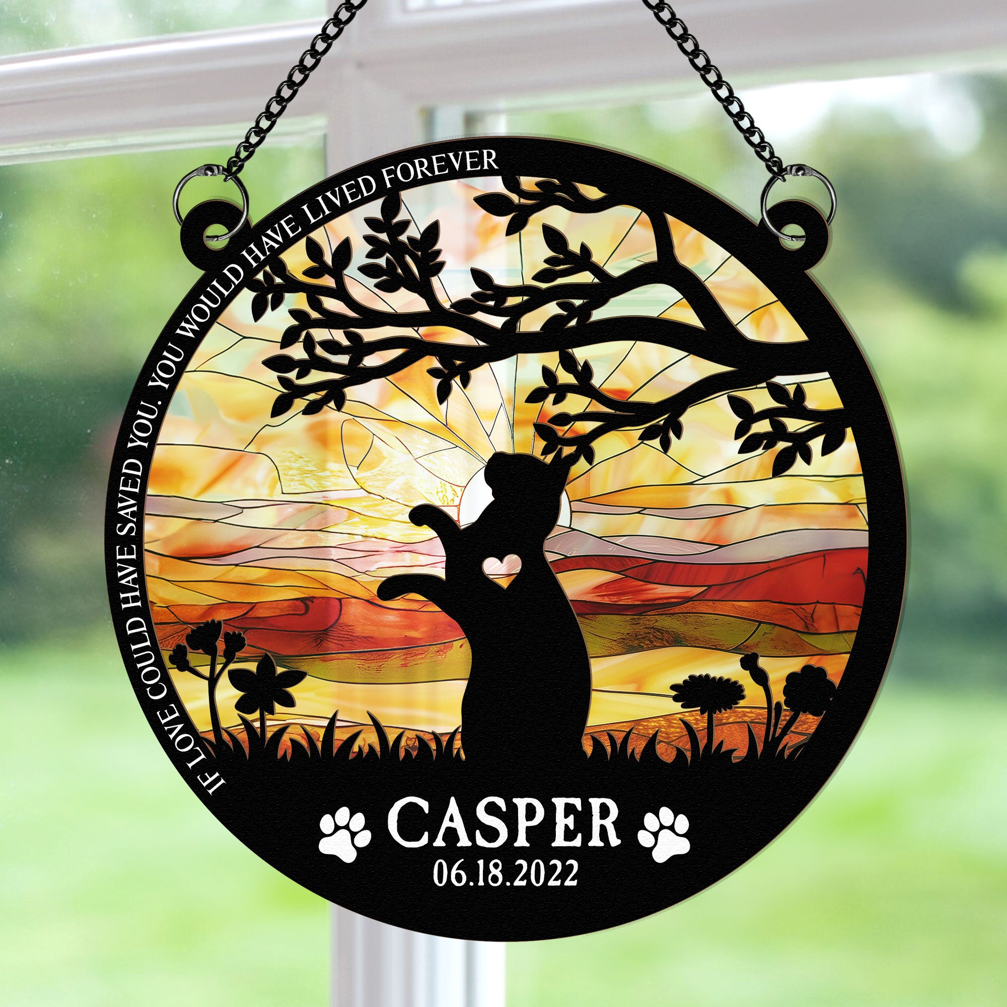 If Love Could Have Saved You - Personalized Window Hanging Suncatcher Ornament