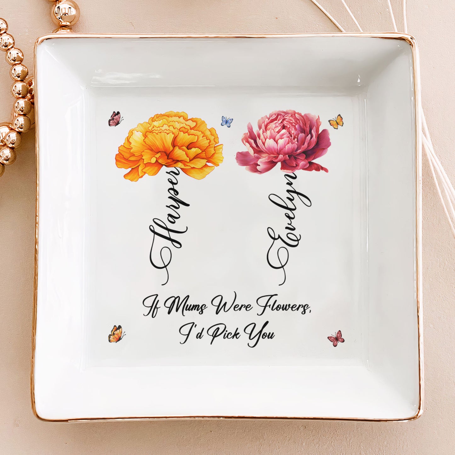 If Moms Were Flowers, I'd Pick You - Personalized Jewelry Dish