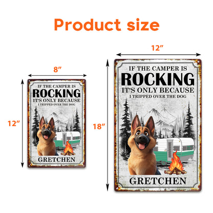 If The Camper Is Rocking It's Because I Tripped Over The Dog - Personalized Metal Sign