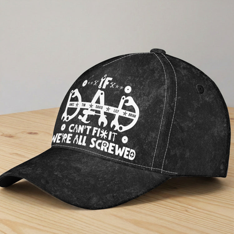 If-Dad,-Papa-Can't-Fix-It-We're-All-Screwed-Personalized-Cap-2