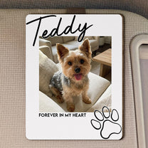 I'll Carry You With Me Untill I See You Again Pet Loss - Personalized Wooden Photo Visor Clip