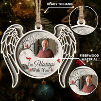 I'm Always With You 2 Layers Christmas Ornament - Personalized Wooden Photo Ornament