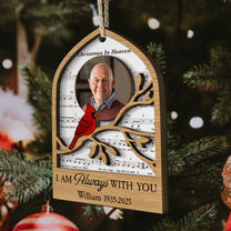 I'm Always With You Memorial Christmas Ornament 2 Layers - Personalized Wooden Photo Ornament