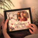 I'm Always With You Memorial Gift - Personalized Photo LED Shadow Box