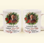 I'm Always With You Memorial Gifts - Personalized Photo Mug