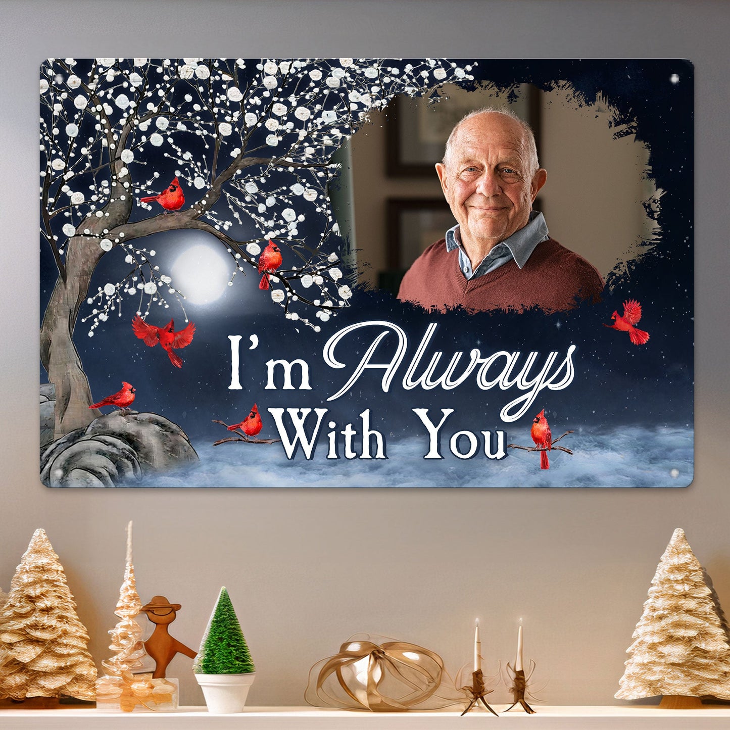 I'm Always With You - Personalized Metal Photo Sign