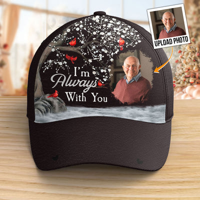I'm Always With You - Personalized Photo Classic Cap