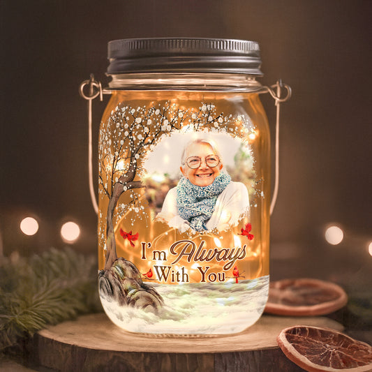 I'm Always With You - Personalized Photo Solar Mason Jar Light