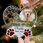 I'm Always With You Sympathy Pet - Personalized Acrylic Photo Ornament