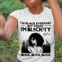 I'm Blackity - Personalized Shirt
