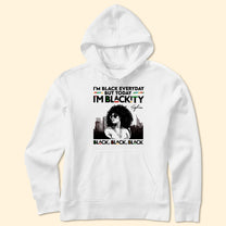 I'm Blackity - Personalized Shirt