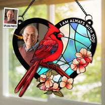 I'm With You In Heart - Personalized Window Hanging Suncatcher Photo Ornament