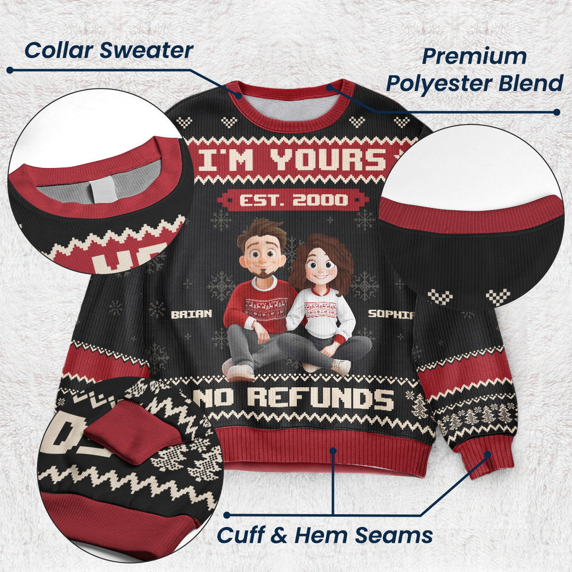 I'm Yours No Refunds Funny Couple Sweater - Personalized Ugly Sweater
