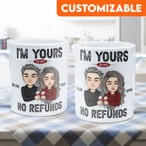 I'm Your No Refunds - Personalized Mug