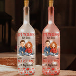 I'm Yours No Returns Or Refunds Anniversary Valentine's Day Gift - Personalized Bottle Lamp