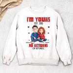 I'm Yours No Returns Or Refunds Couple Gifts Anniversary Gifts - Personalized Shirt