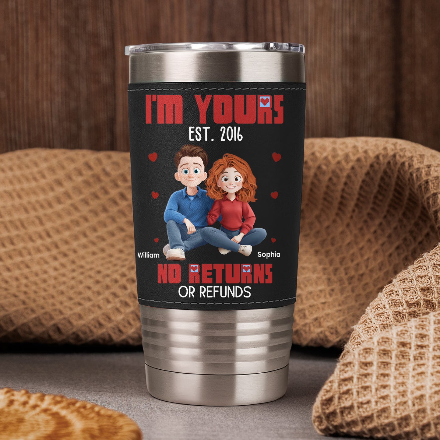 I'm Yours No Returns Or Refunds - Personalized 20oz Leather Wrapped Tumbler