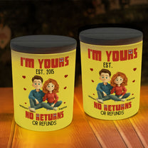 I'm Yours No Returns Or Refunds - Personalized LED Tea Light Holder